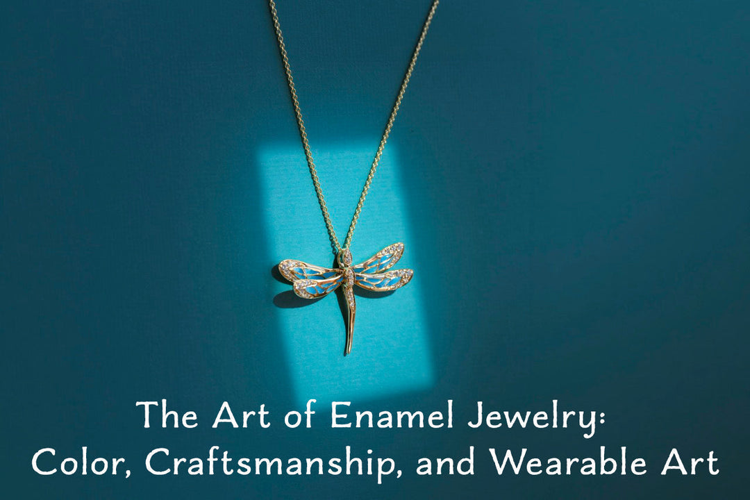 The Art of Enamel Jewelry: Color, Craftsmanship & Wearable Art